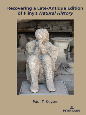 cover image of Recovering a Late-Antique Edition of Pliny's <i>Natural History"